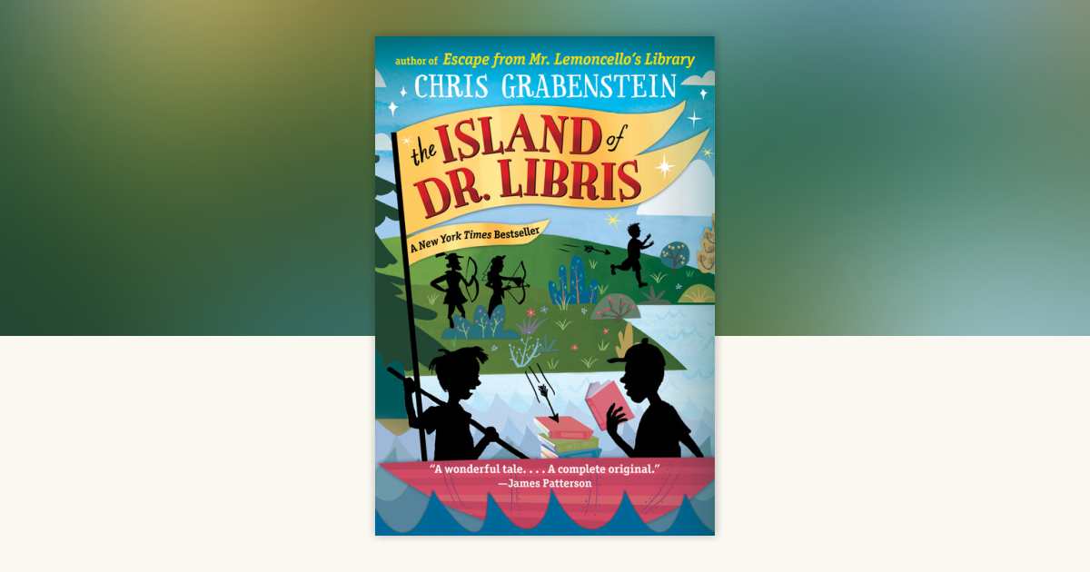 The Island of Dr. Libris by Chris Grabenstein 9780385388450