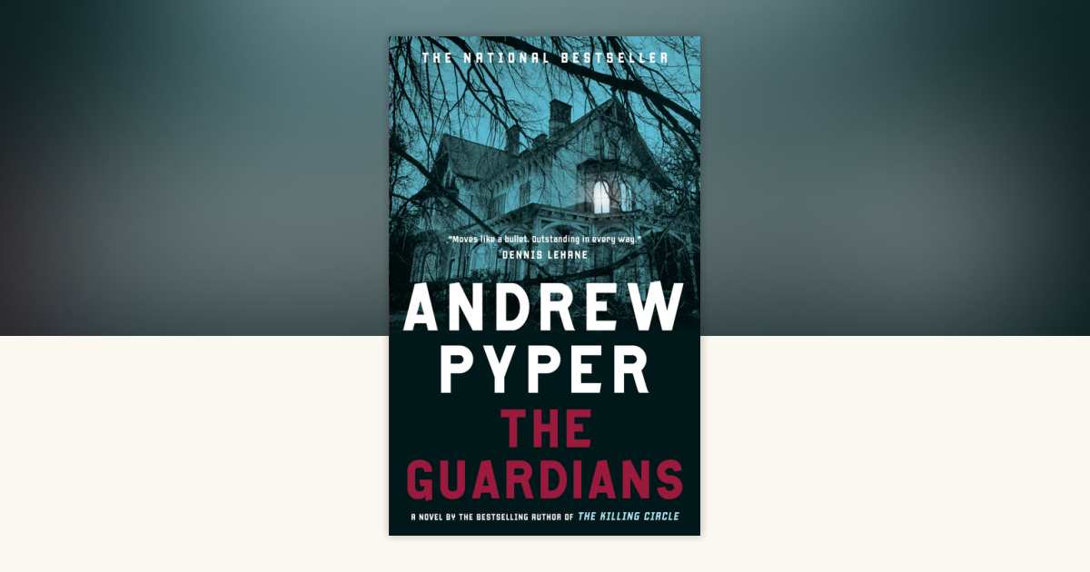 The Guardians by Andrew Pyper: 9780385663724 | PenguinRandomHouse.com ...