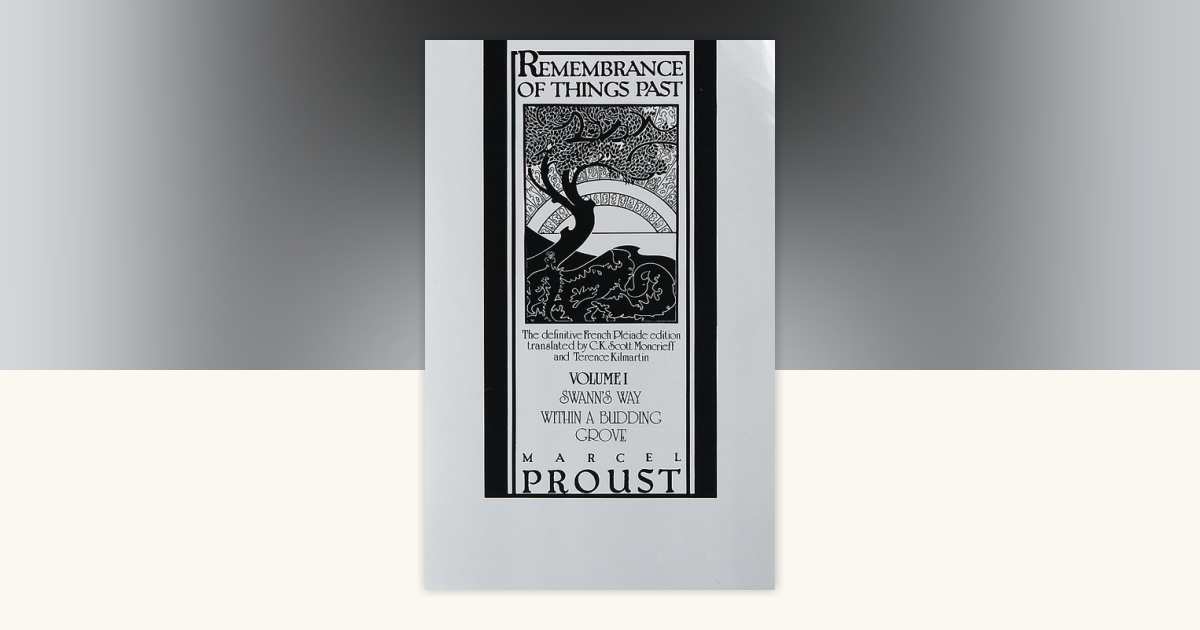 Remembrance of Things Past, Volume I by Marcel Proust