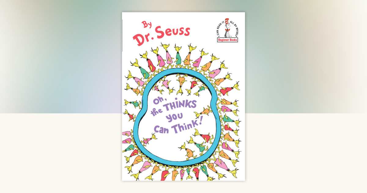 Oh, the Thinks You Can Think by Dr. Seuss: 9780394831299