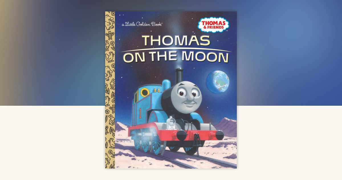 絵本・児童書 THOMAS ON THE MOON Thomas on the Moon (Thomas & Friends) by Golden Books