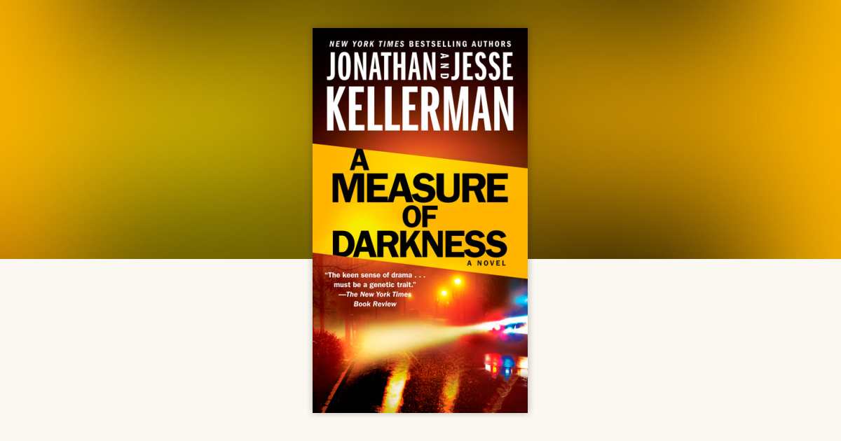A Measure of Darkness by Jonathan Kellerman, Jesse Kellerman