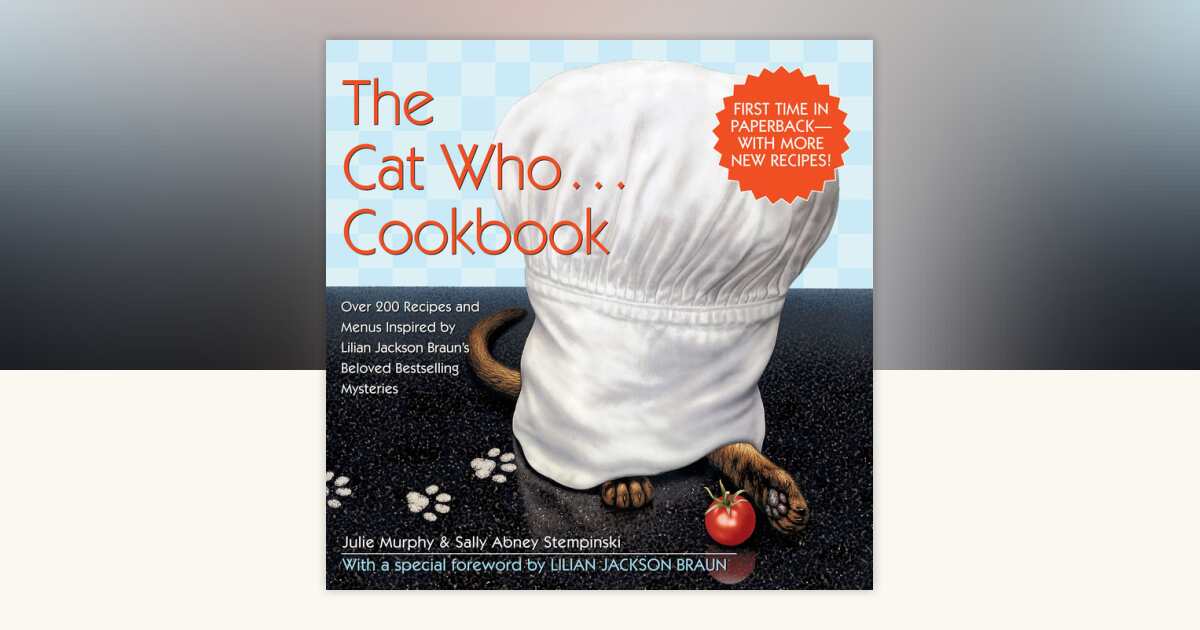 The Cat Who...Cookbook (Updated) by Julie Murphy, Sally Abney ...