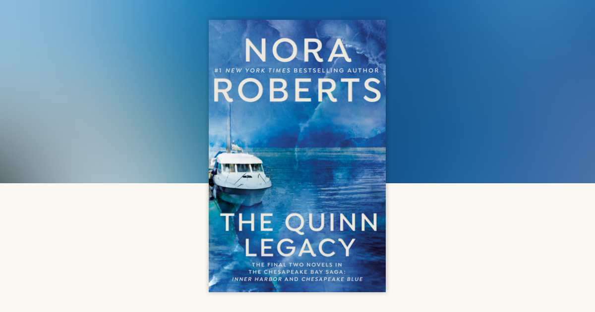 The Quinn Legacy by Nora Roberts 9780425208151 PenguinRandomHouse