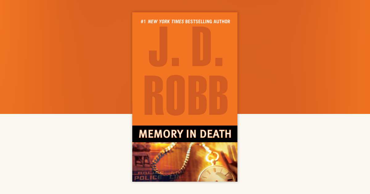 Memory in Death by J. D. Robb: 9780425210734 | PenguinRandomHouse.com ...