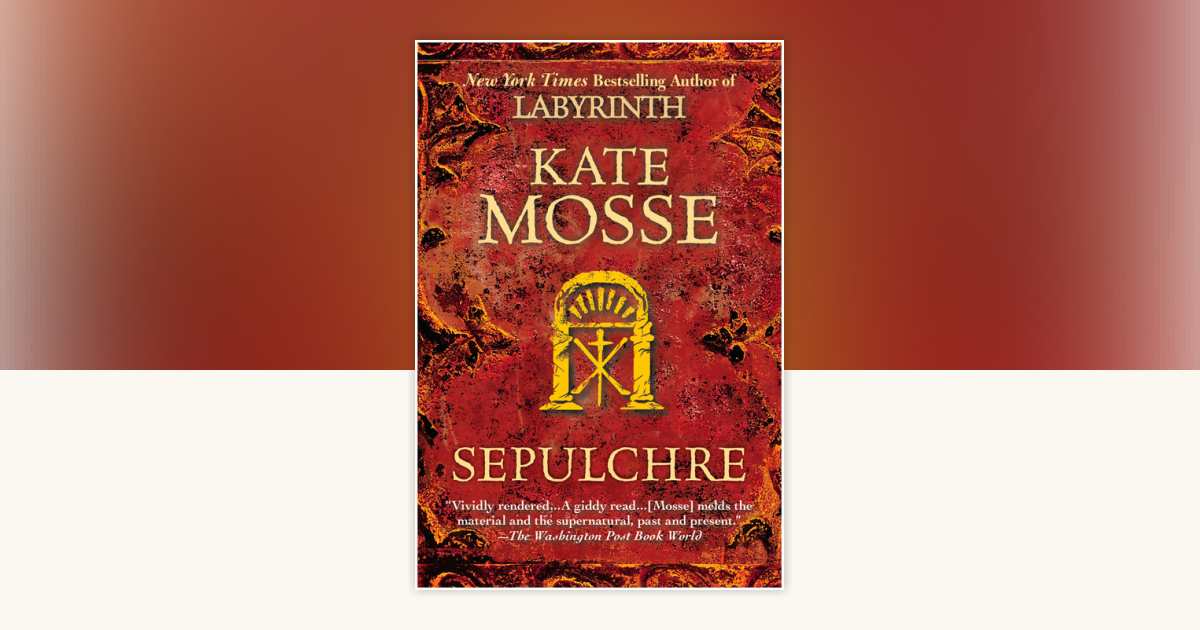 Sepulchre by Kate Mosse: 9780425225844 | PenguinRandomHouse.com: Books