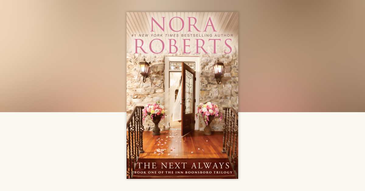 The Next Always by Nora Roberts 9780425243213