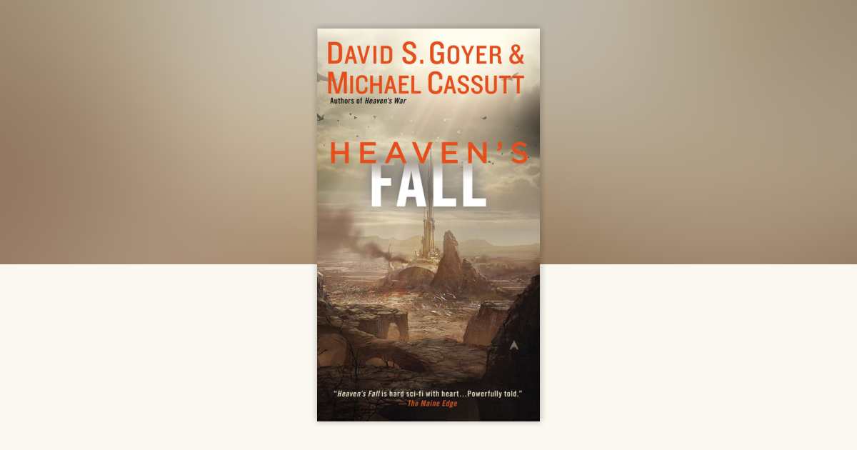 Heaven's Fall by David S. Goyer, Michael Cassutt: 9780425256206 ...
