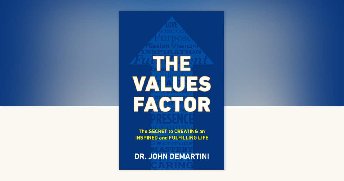 The Values Factor by John F. Demartini: 9780425264744