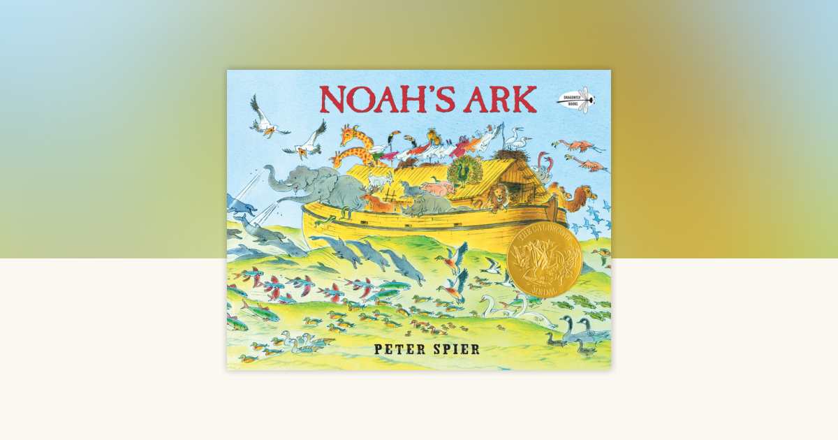 Noah's Ark by Peter Spier: 9780440406938 | PenguinRandomHouse.com