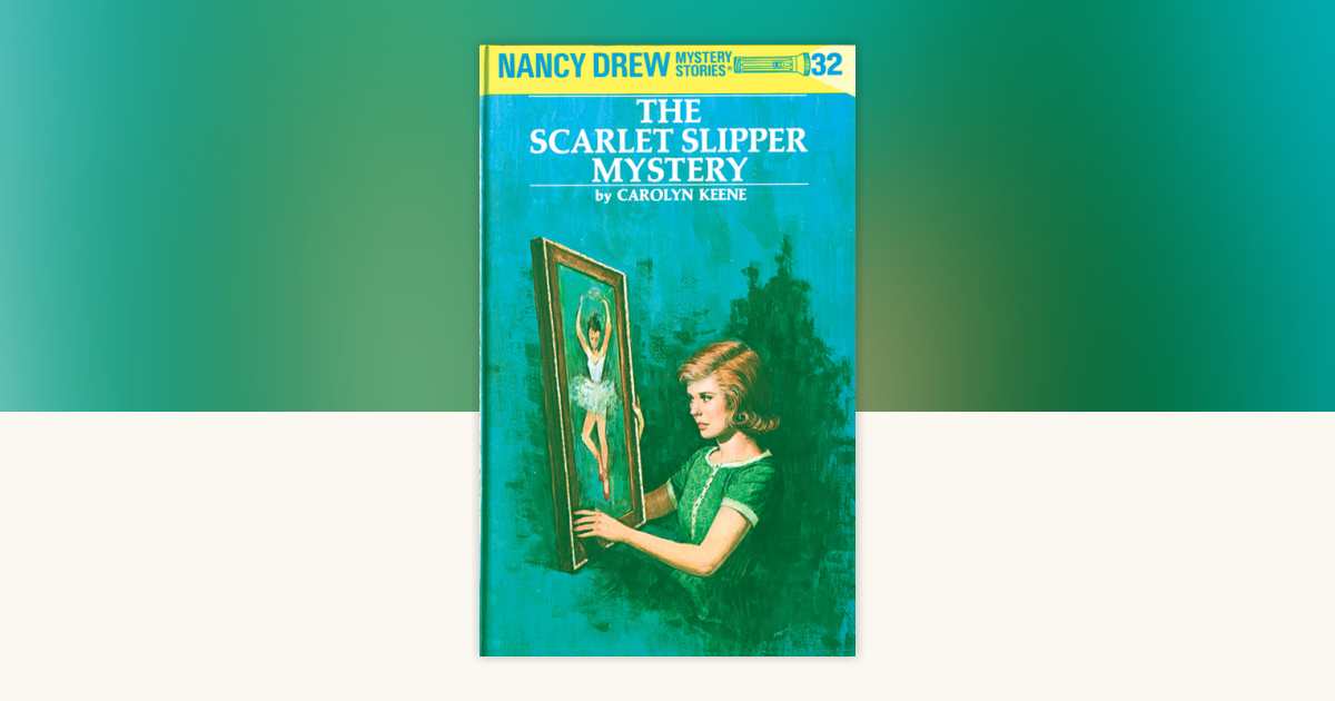 Nancy Drew 32: the Scarlet Slipper Mystery by Carolyn Keene