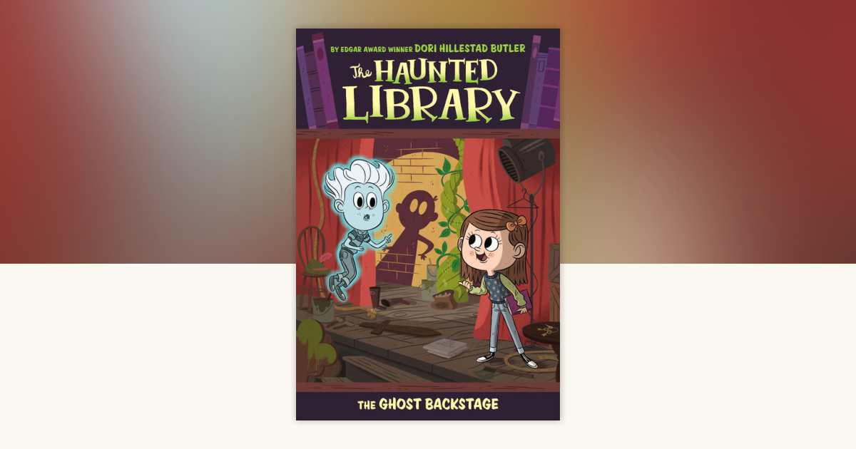 The Ghost Backstage #3 by Dori Hillestad Butler: 9780448462462 ...