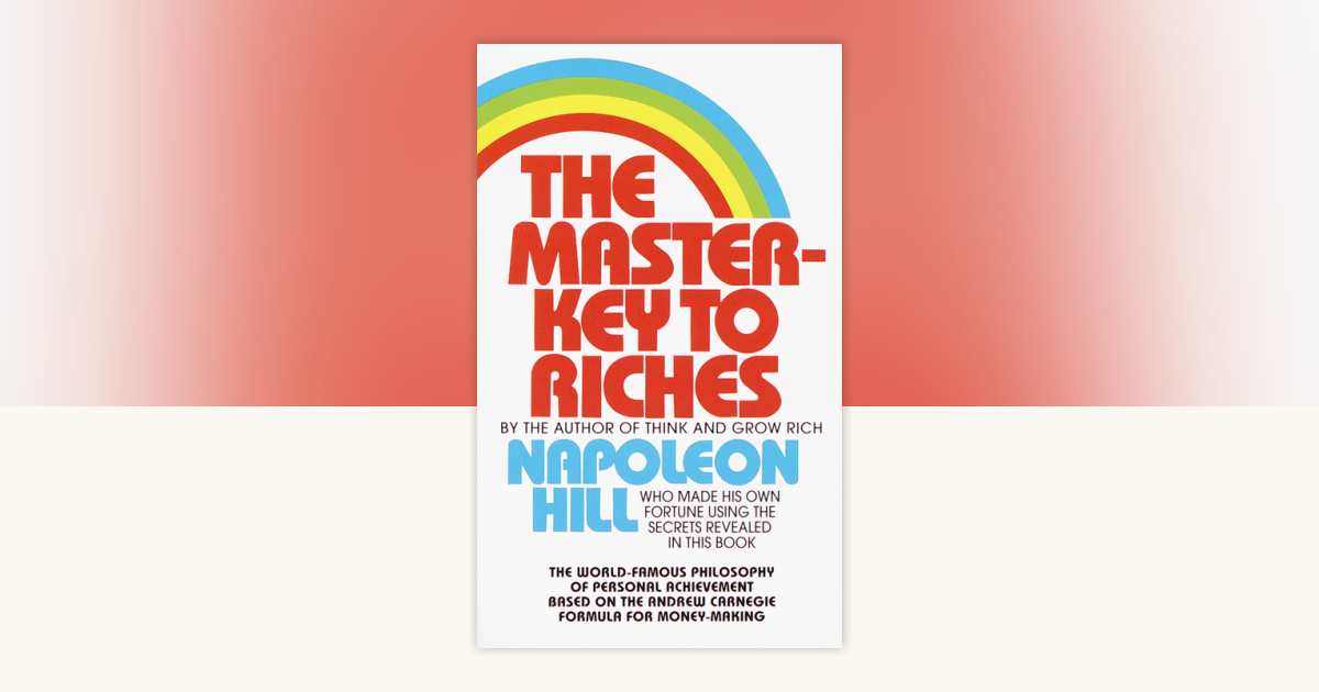 The Master-Key to Riches by Napoleon Hill: 9780449213506