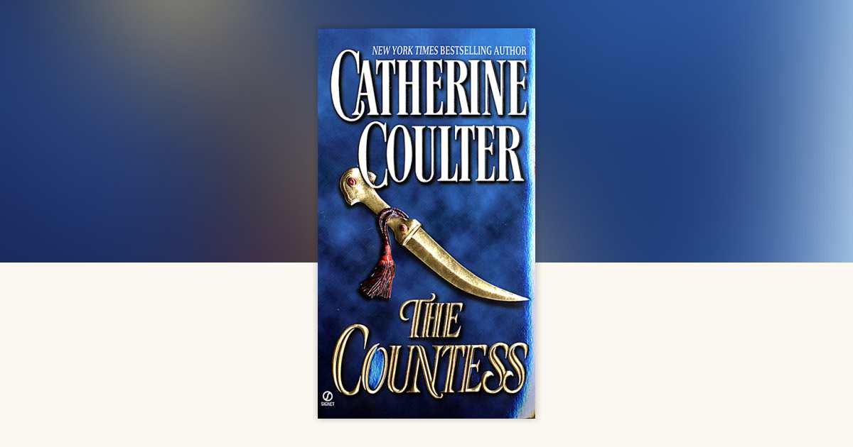 The Countess by Catherine Coulter: 9780451198501 | PenguinRandomHouse ...