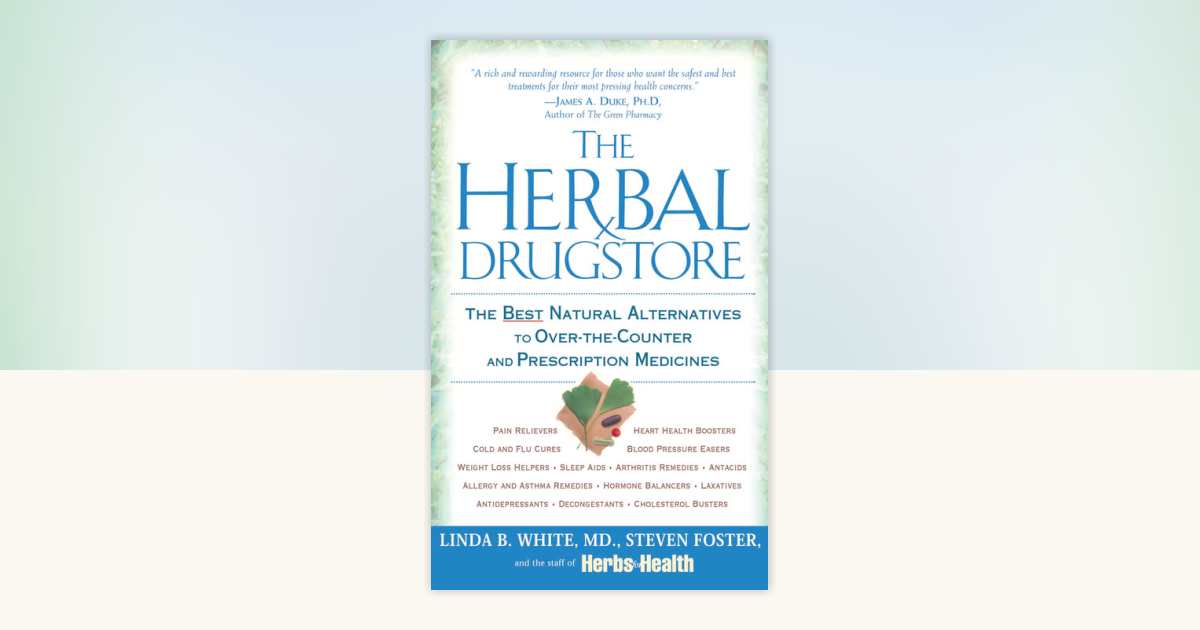 Herbal Drugstore: White, Linda B., Foster, Steven