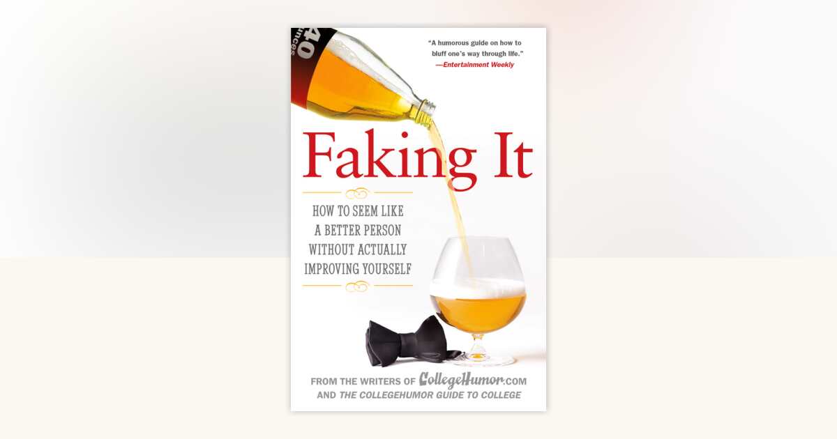 Faking It by Writers of Collegehumor.com: 9780451222527 ...