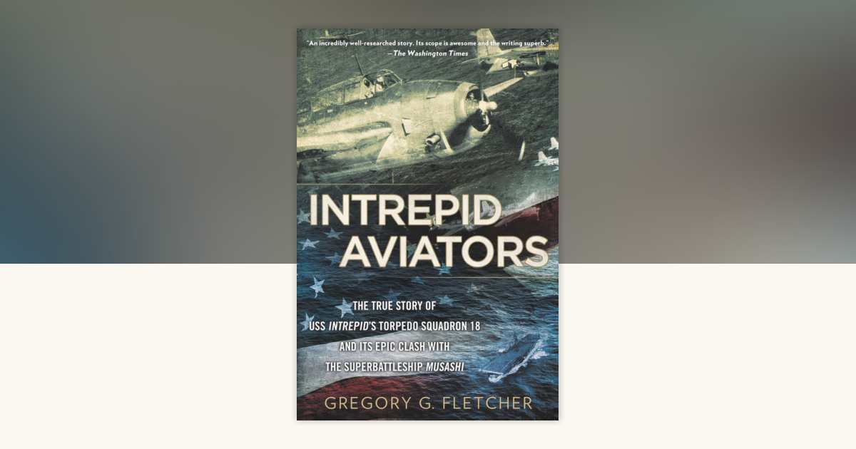Intrepid Aviators by Gregory G. Fletcher: 9780451239914
