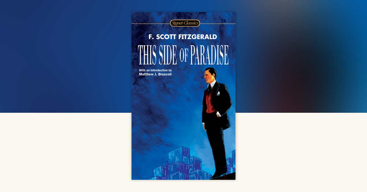 This Side of Paradise by F. Scott Fitzgerald: 9780451530349