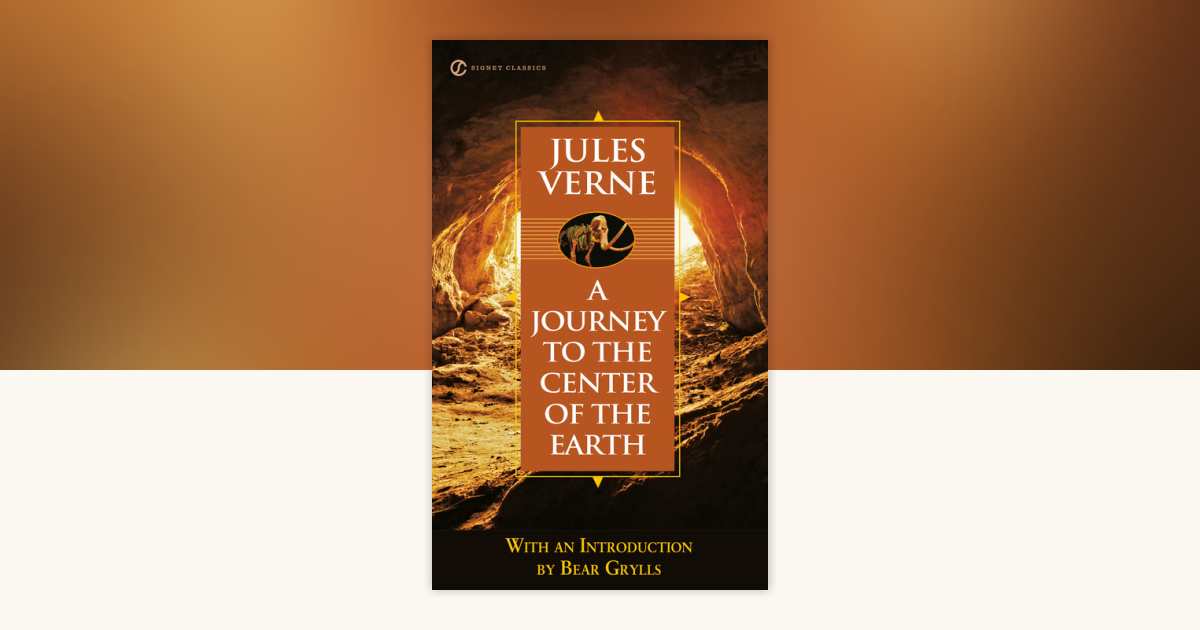 Journey to the Center of the Earth by Jules Verne: 9780451532152