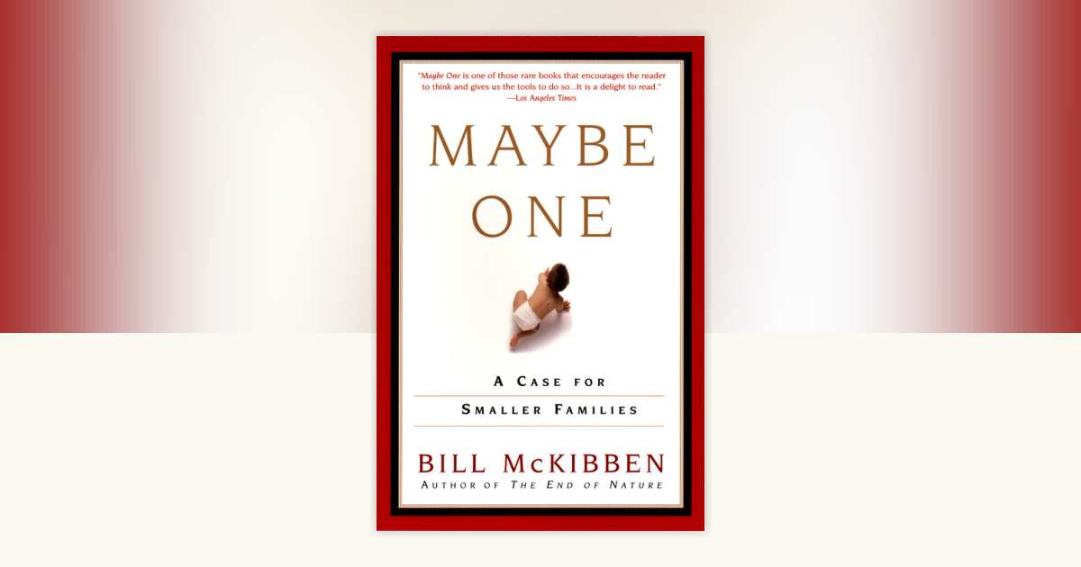 Maybe One by Bill McKibben: 9780452280922 | PenguinRandomHouse.com: Books