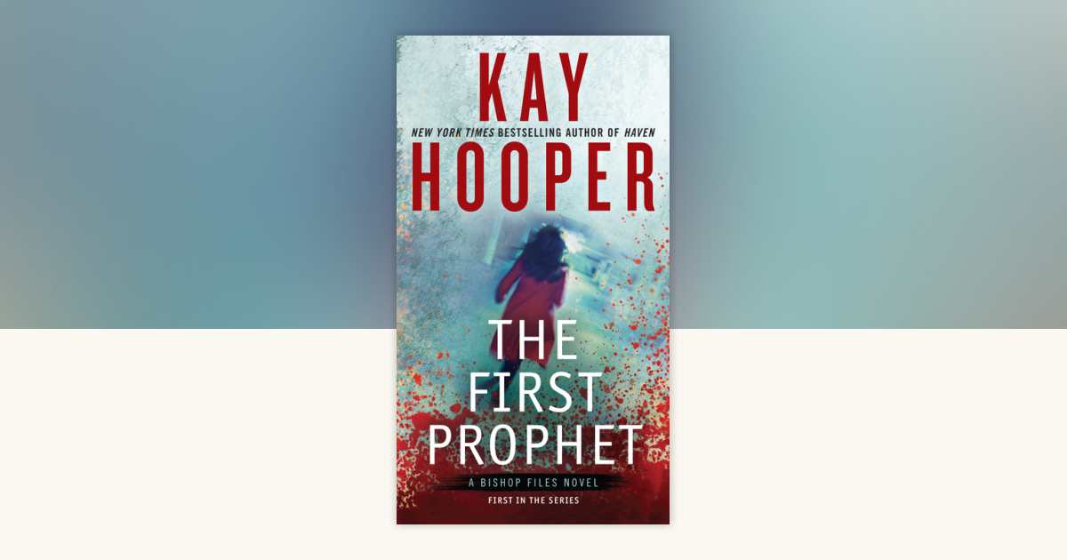 The First Prophet by Kay Hooper: 9780515152883 | PenguinRandomHouse.com ...