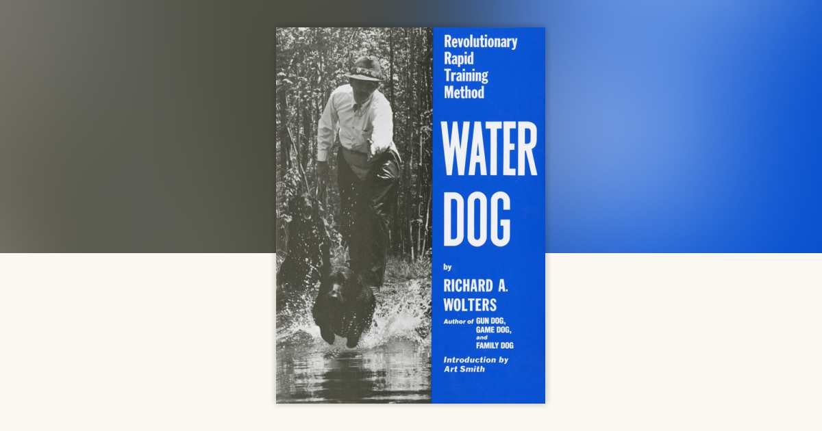 Water Dog Revolutionary Rapid Training Method: Unlock Success