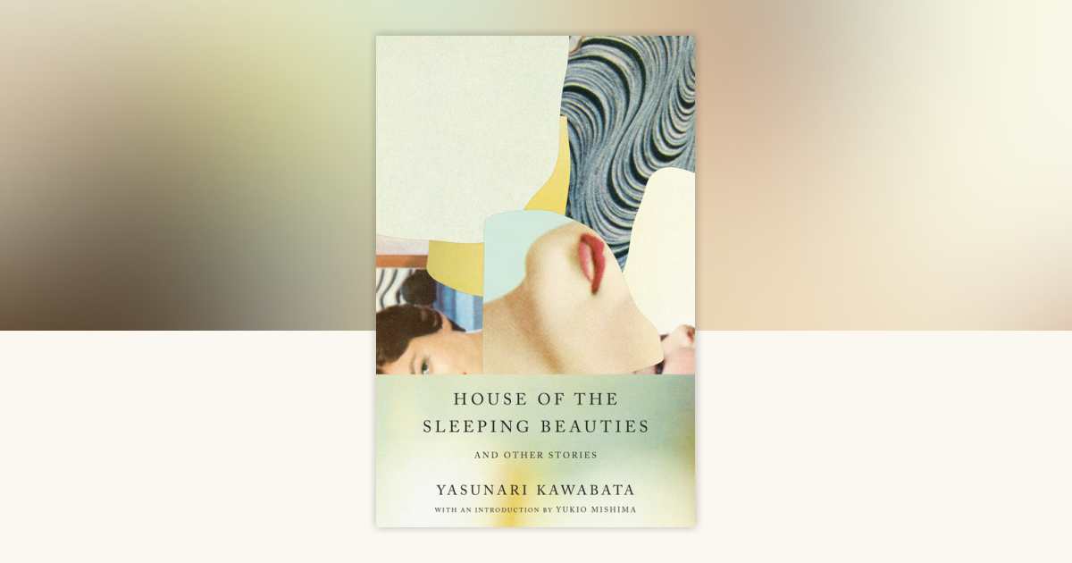 House of the Sleeping Beauties and Other Stories by Yasunari