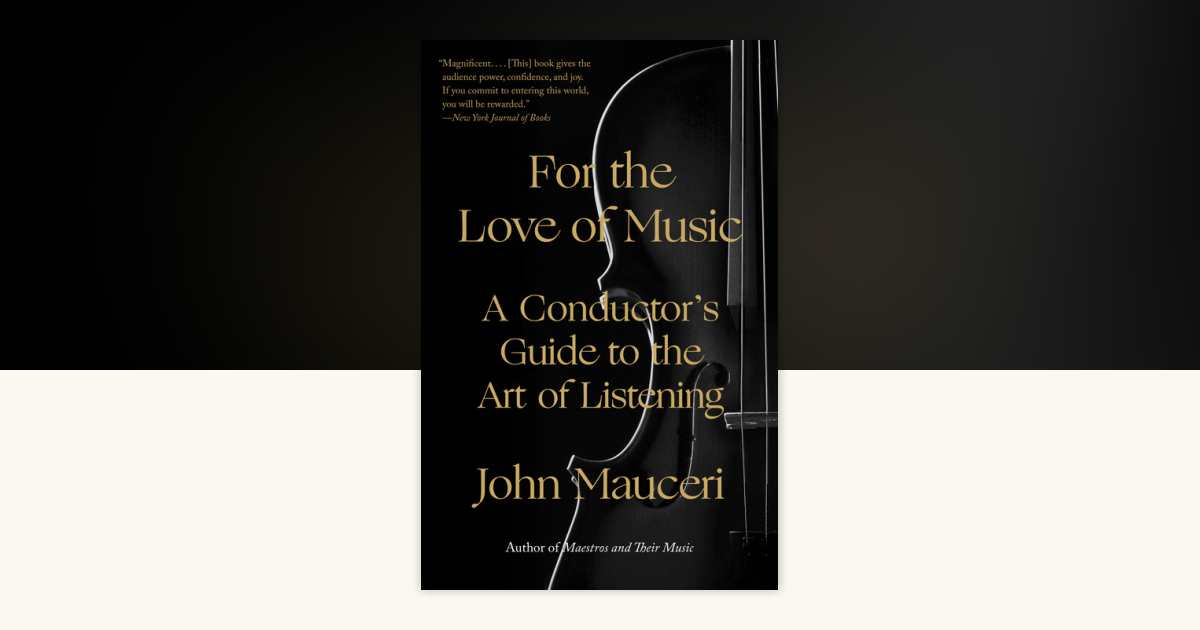 For the Love of Music by John Mauceri: 9780525436492