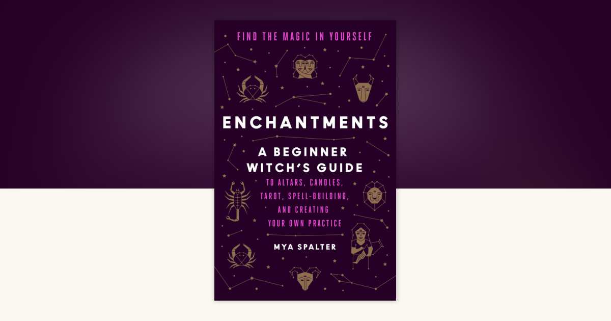 Enchantments by Mya Spalter: 9780525509677 | PenguinRandomHouse