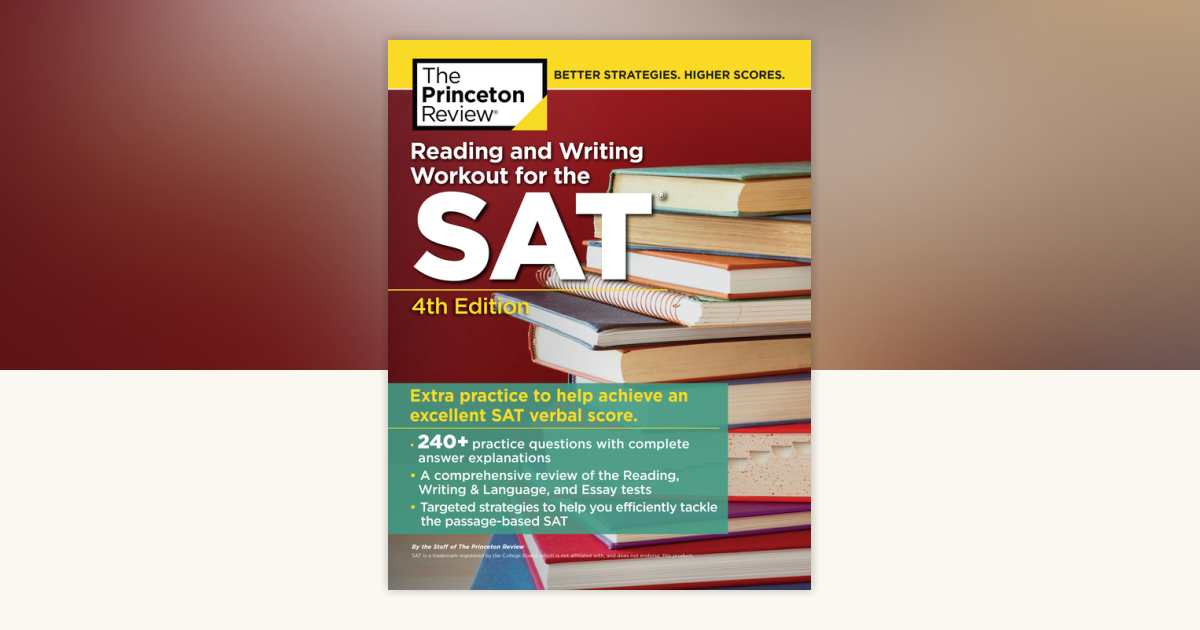 Reading and Writing Workout for the SAT, 4th Edition by The
