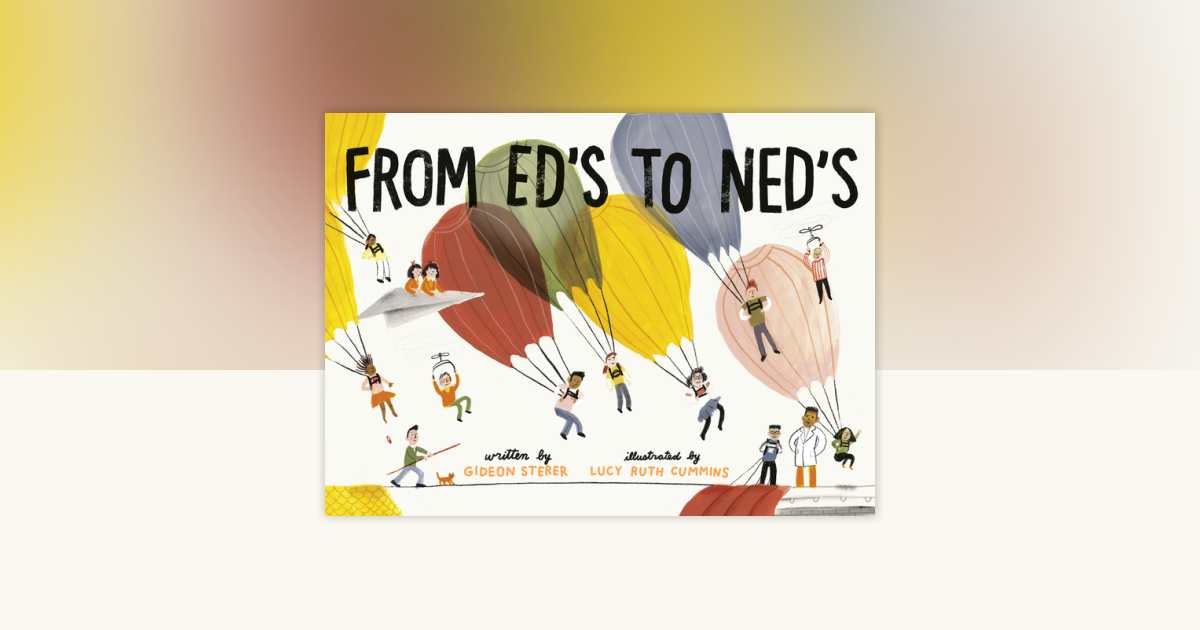 From Ed's to Ned's by Gideon Sterer: 9780525648086