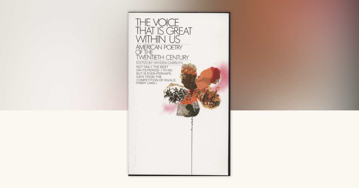 The Voice That Is Great Within Us by Hayden Carruth: 9780553262636