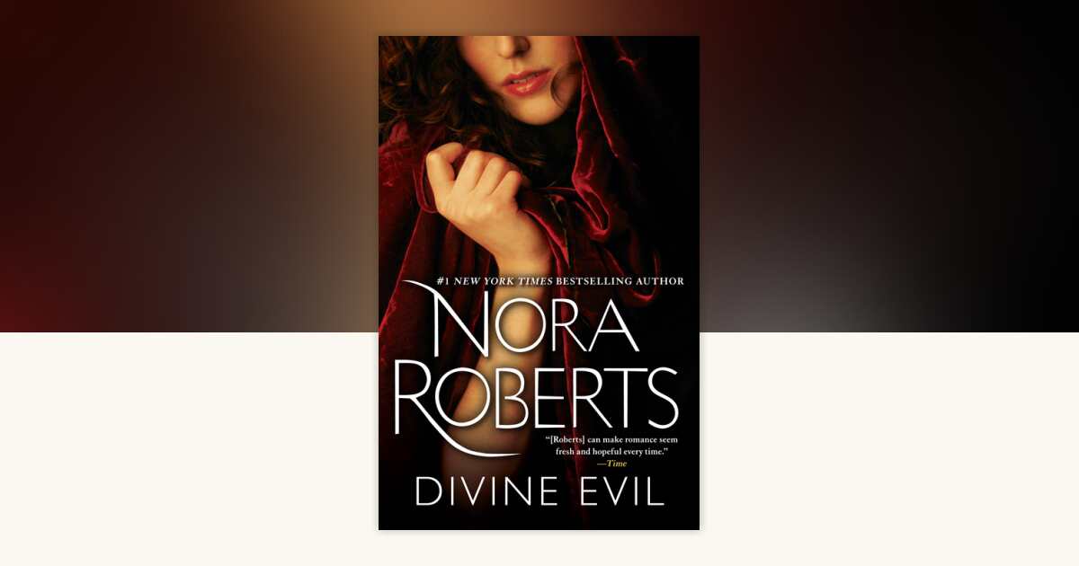 Divine Evil by Nora Roberts: 9780553386479 | PenguinRandomHouse.com: Books