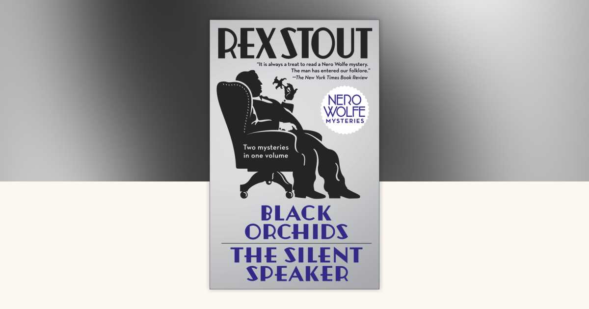 Black Orchids/The Silent Speaker by Rex Stout: 9780553386554