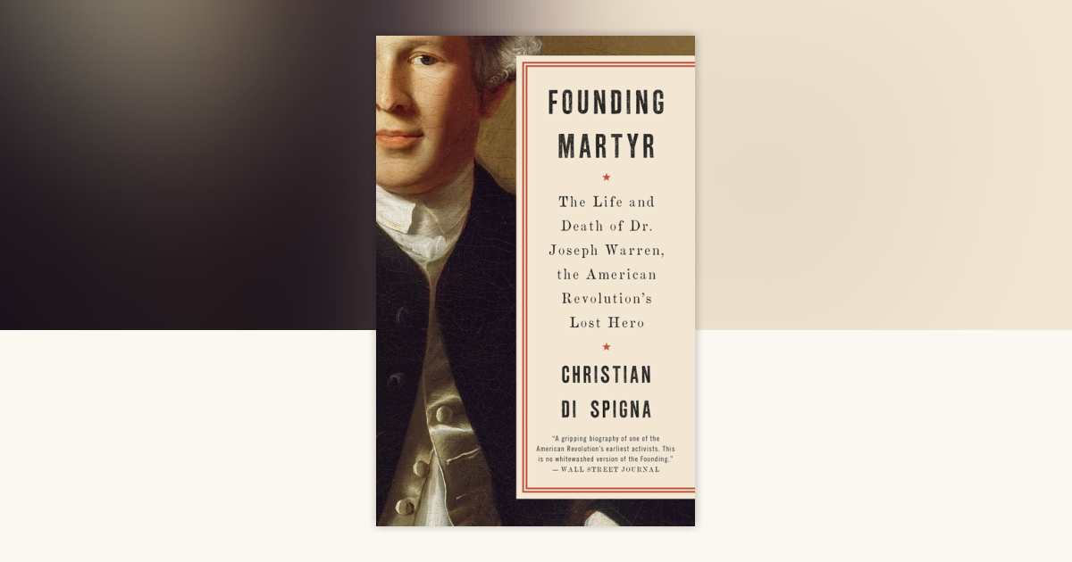 Founding Martyr by Christian Di Spigna: 9780553419344