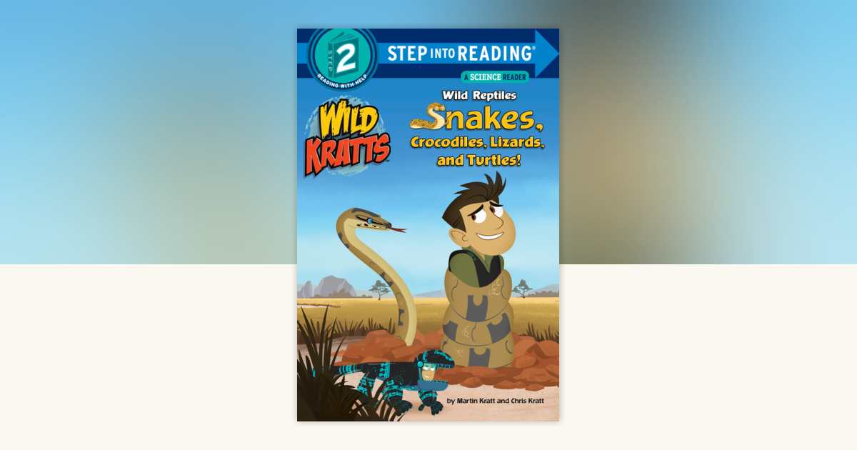 Wild Reptiles: Snakes, Crocodiles, Lizards, and Turtles (Wild