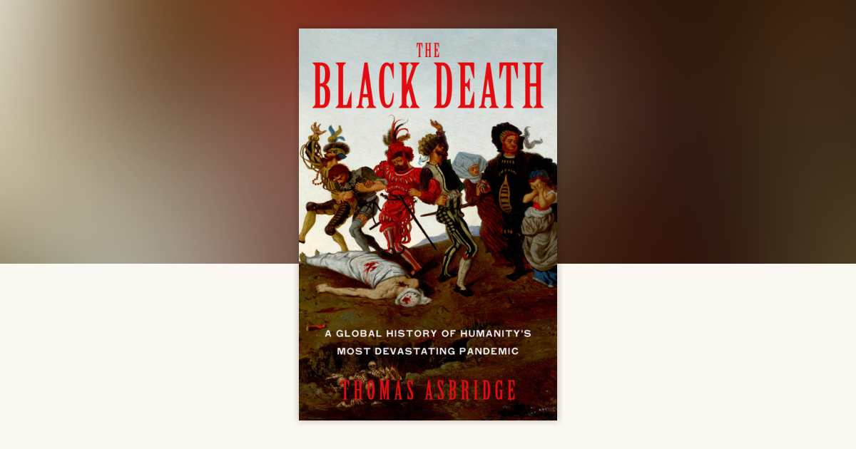 The Black Death by Thomas Asbridge: 9780593129166