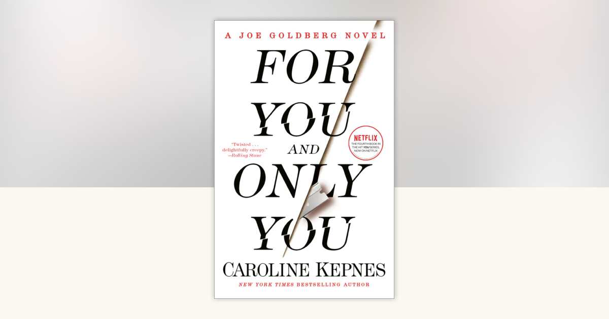 For You and Only You by Caroline Kepnes: 9780593133828 ...