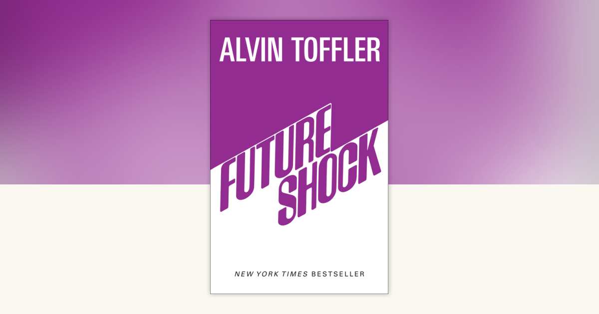Future Shock by Alvin Toffler: 9780593159477 | PenguinRandomHouse