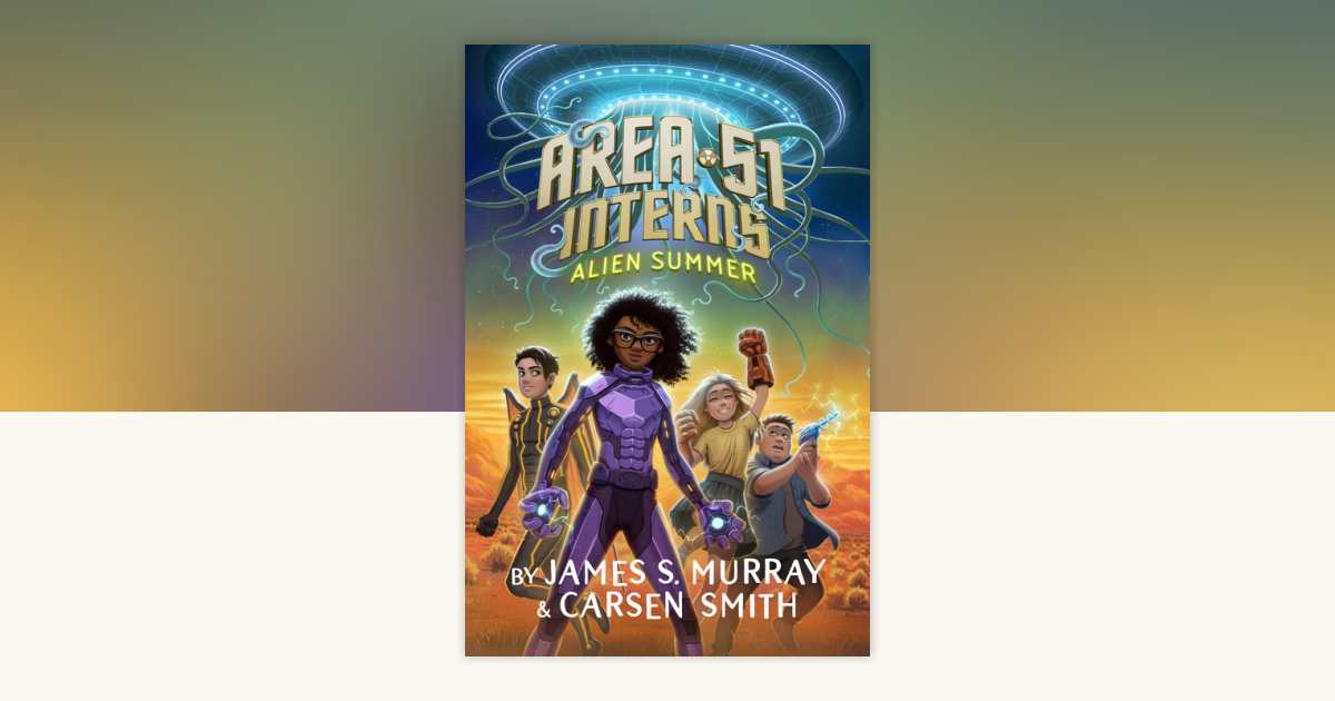 Alien Summer #1 by James S. Murray, Carsen Smith: 9780593226124