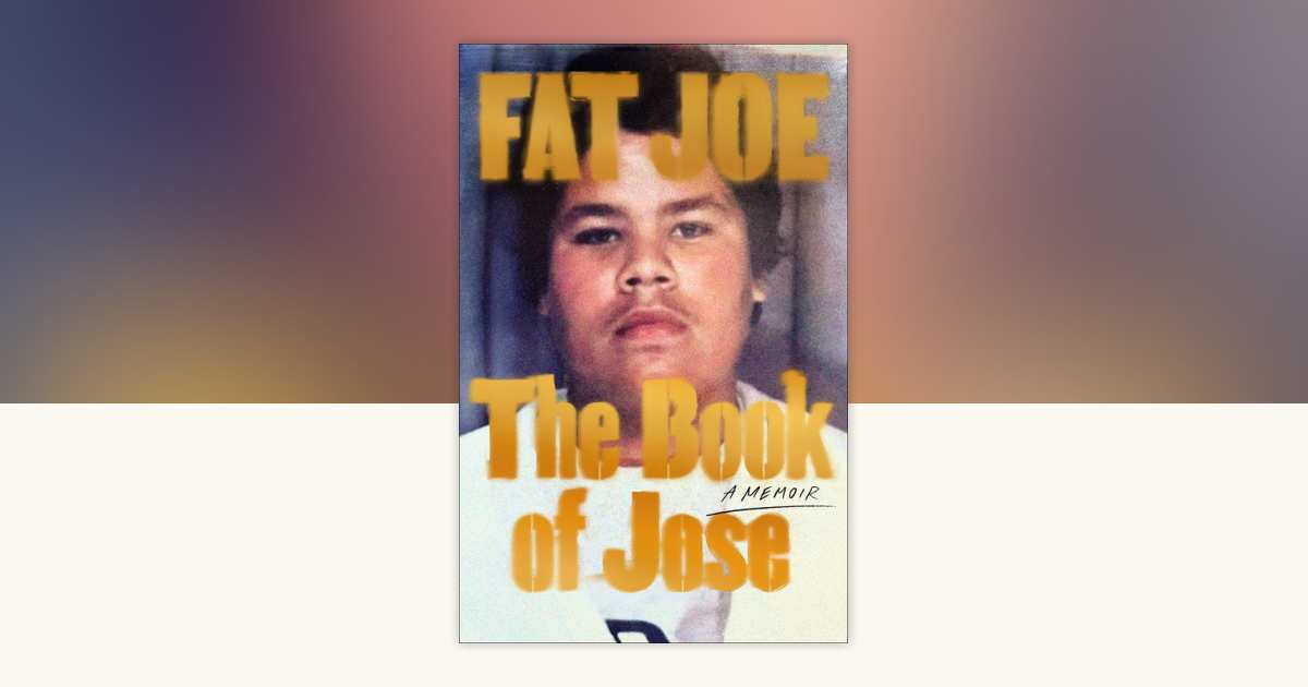 The Book of Jose by FAT JOE, Shaheem Reid: 9780593230657