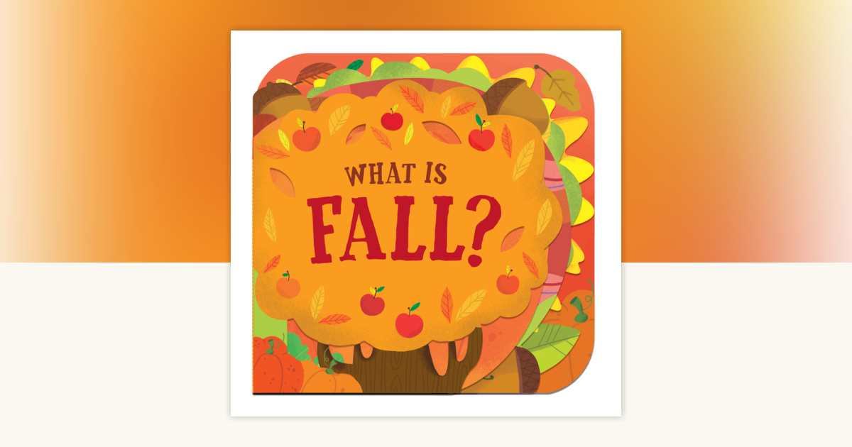What Is Fall? by Random House: 9780593310380 | PenguinRandomHouse.com ...