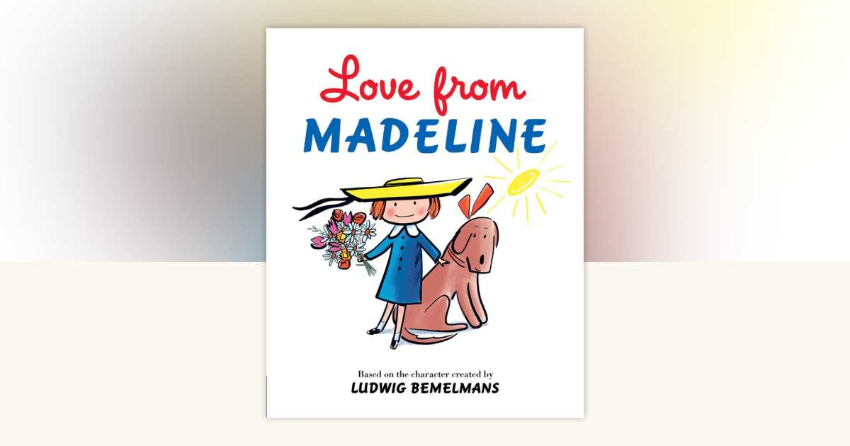 Love from Madeline by Ludwig Bemelmans: 9780593349830