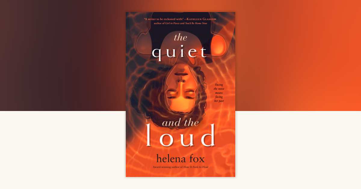 The Quiet and the Loud by Helena Fox 9780593354599