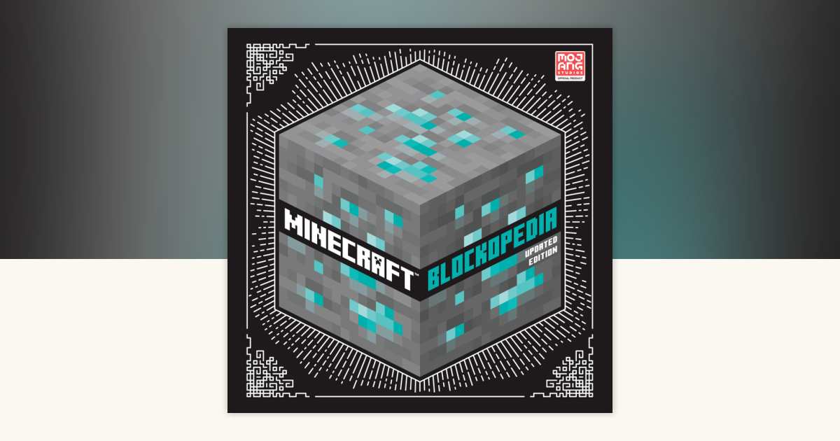 Minecraft: Blockopedia by Mojang AB, The Official Minecraft Team