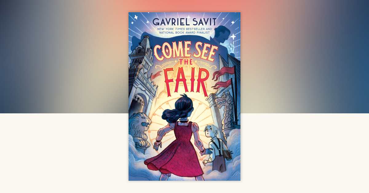 Come See the Fair by Gavriel Savit: 9780593378694