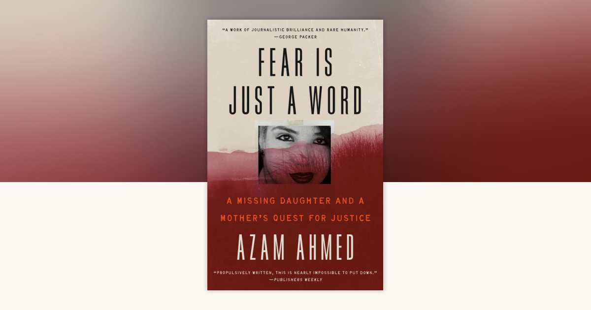 Fear Is Just a Word by Azam Ahmed: 9780593448434