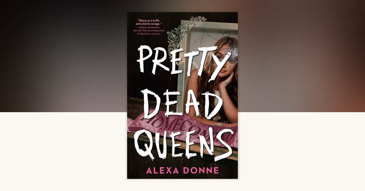 Pretty Dead Queens by Alexa Donne 9780593479858 PenguinRandomHouse