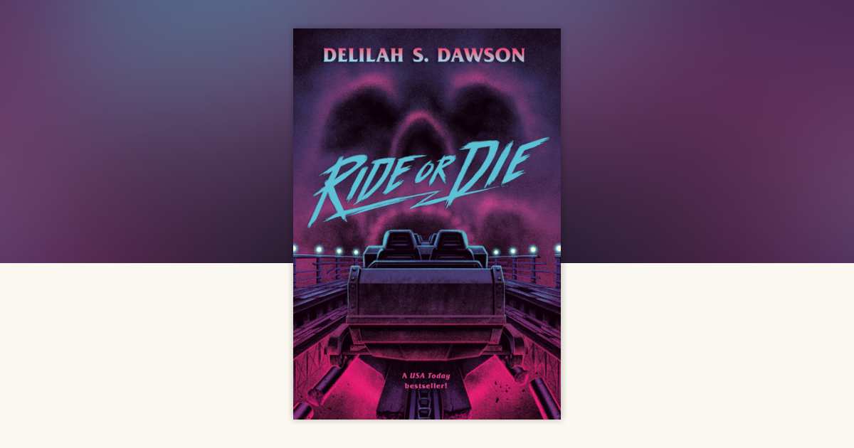 Ride or Die by Delilah S. Dawson: 9780593486863