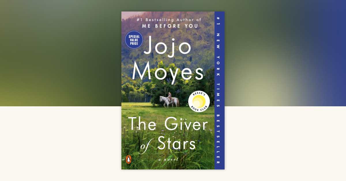 The Giver of Stars: Reese's Book Club by Jojo Moyes - Reading Guide ...